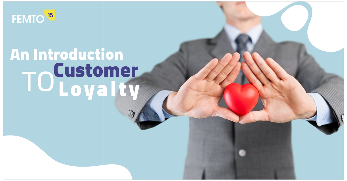 an-introduction-to-customer-loyalty-femto15